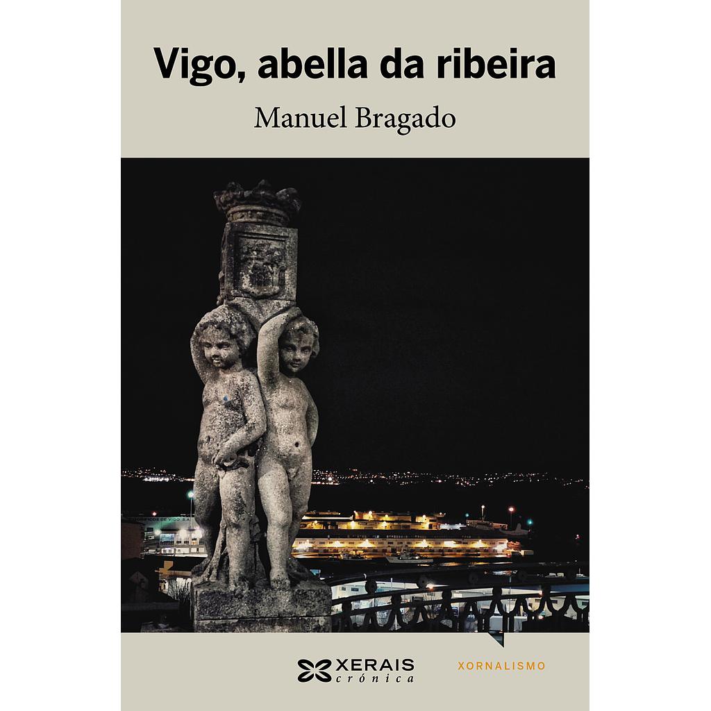 Vigo, abella da ribeira