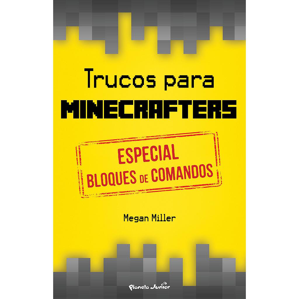 Trucos para minecrafters. Especial bloques de comandos