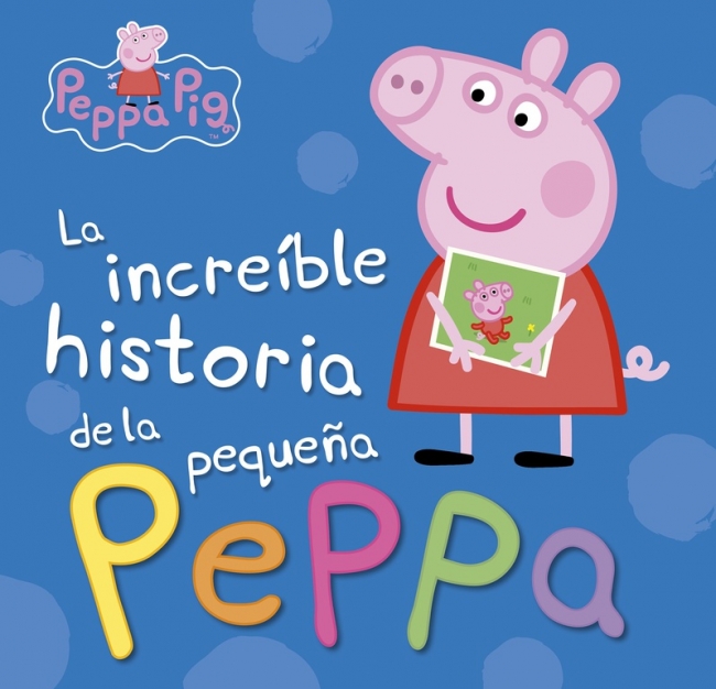 Peppa Pig. Libro juguete - La increíble historia de la pequeña Peppa | Mi increíble historia