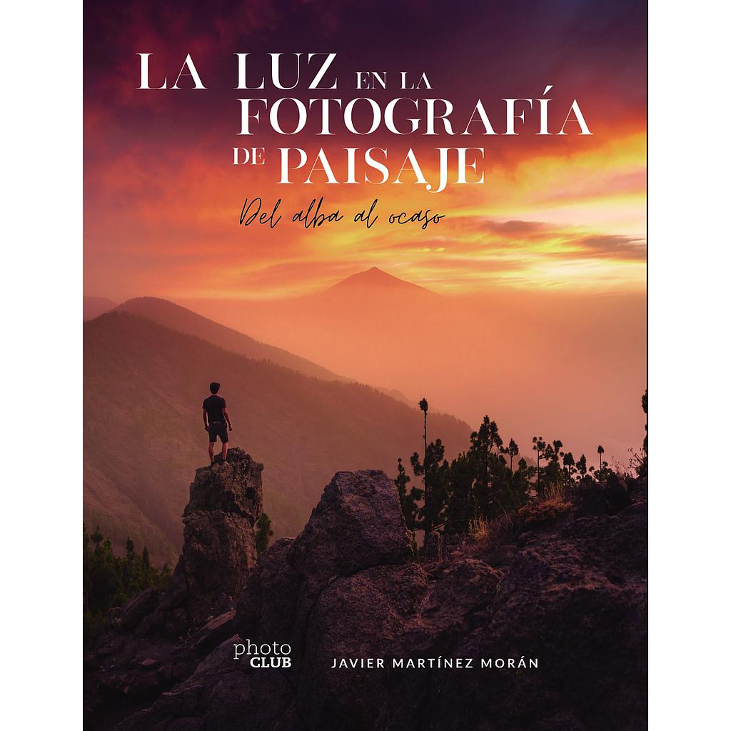 La luz en la fotografía de paisaje