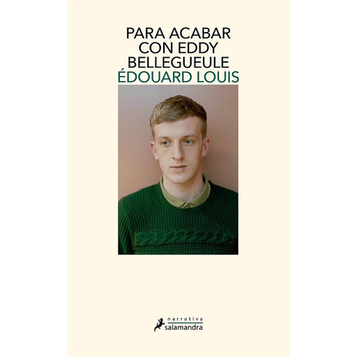 [9788498386486] Para acabar con Eddy Bellegueule