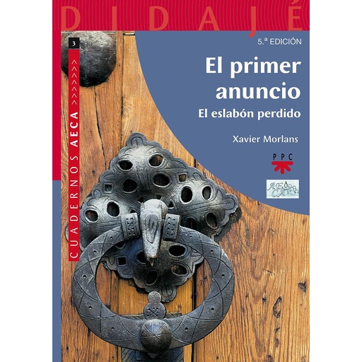 [9788428821452] El primer anuncio. El eslabón perdido