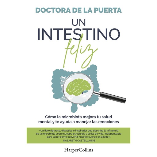 [9788491398974] Un intestino feliz. Cómo la microbiota mejora tu salud mental y te ayuda a manejar las emociones