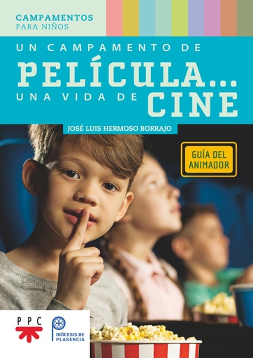 [9788428839112] Un campamento de película… Una vida de cine. Guía del animador