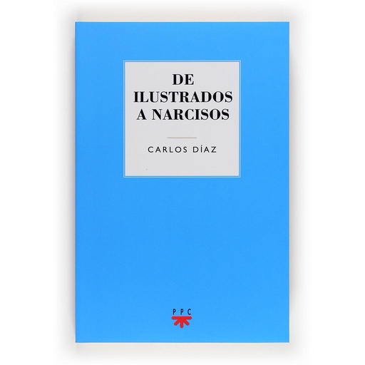 [9788428824705] De ilustrados a Narcisos