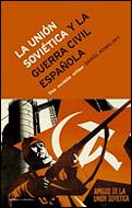 [9788484324904] La Unión Soviética y la guerra civil española