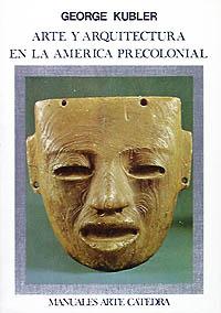 [9788437606217] Arte y arquitectura en la América precolonial