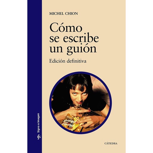 [9788437625539] Cómo se escribe un guión