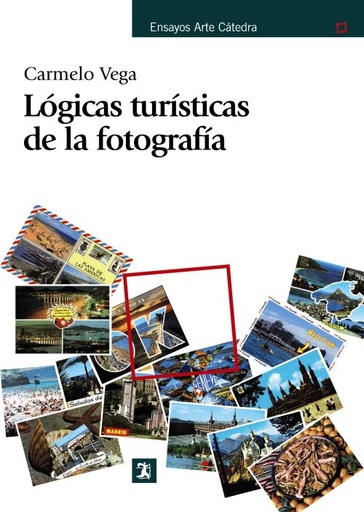 [9788437627274] Lógicas turísticas de la fotografía