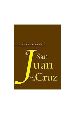 [9788472395299] Diccionario de San Juan de la Cruz