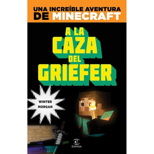 [9788467043570] MINECRAFT. A LA CAZA DEL GRIEFER