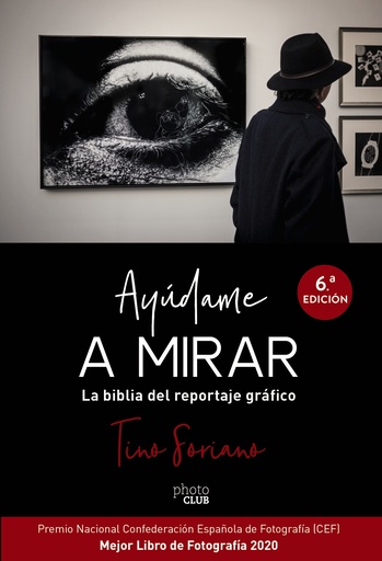 [9788441541337] Ayúdame a mirar. La biblia del reportaje gráfico
