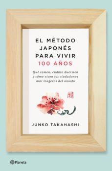[9788408166559] EL METODO JAPONES PARA VIVIR CIEN AÑOS