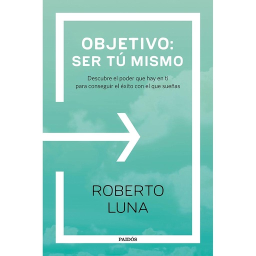 [9788449333248] Objetivo: ser tú mismo