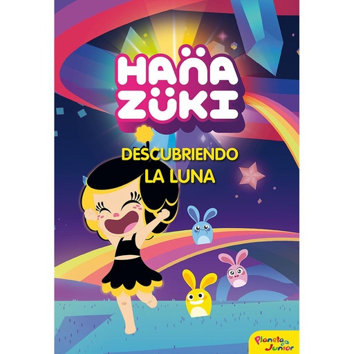 [9788408178804] Hanazuki. Descubriendo la luna