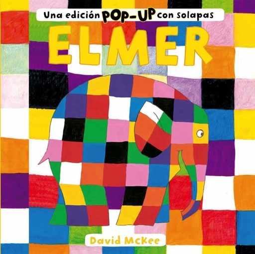 [9788448858735] Elmer. Libro Pop-Up - Elmer. Una edición pop-up con solapas