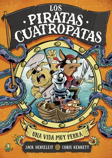 [9788419522702] Los Piratas Cuatropatas 1 - Una vida muy perra