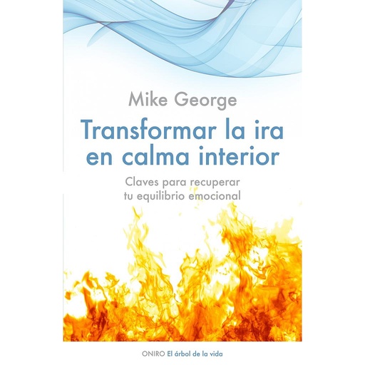 [9788497545877] TRANSFORMAR LA IRA EN CALMA INTERIOR