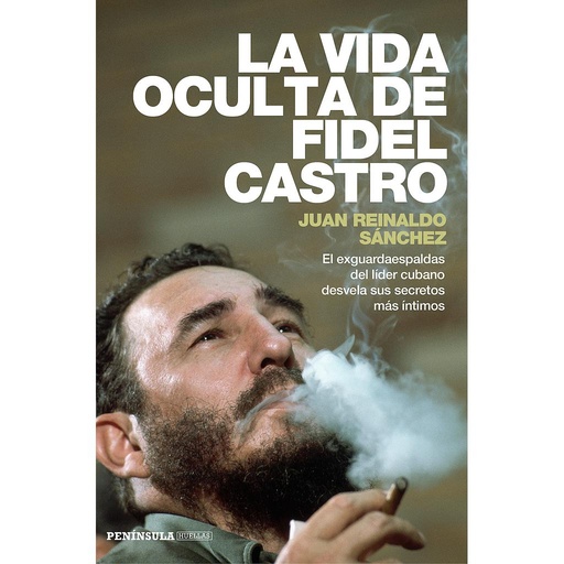 [9788499423548] La vida oculta de Fidel Castro