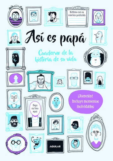 [9788403517387] Así es papá. Cuaderno de la historia de su vida