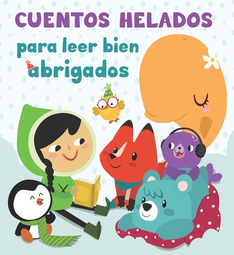 [9788448844257] Cuentos helados para leer bien abrigados