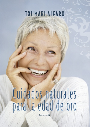[9788466632140] CUIDADOS NATURALES PARA LA EDAD DE ORO