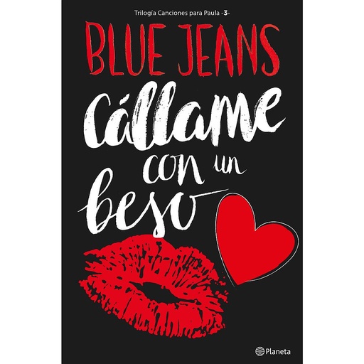 [9788408161646] Cállame con un beso (Trilogía Canciones para Paula 3)