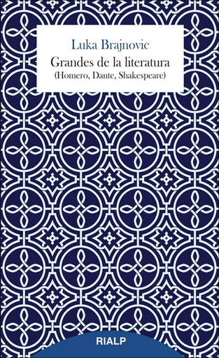 [9788432145759] Grandes de la literatura (Homero, Dante, Shakespeare)
