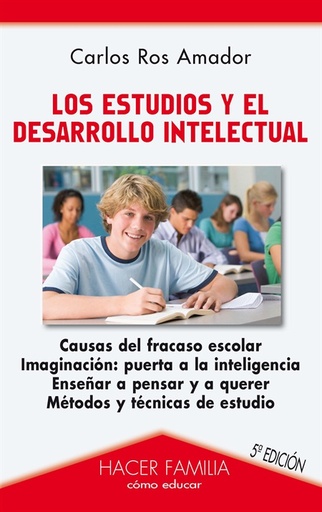 [9788498404838] Los estudios y el desarrollo intelectual