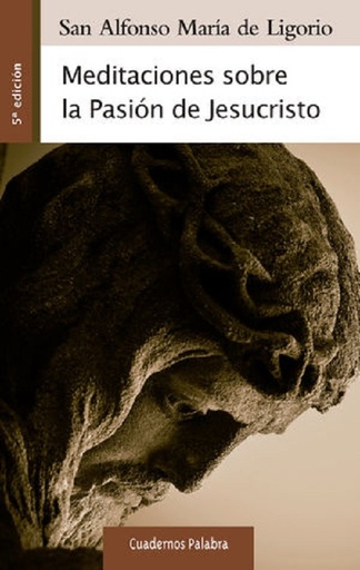 [9788498407174] Meditaciones sobre la Pasión de Jesucristo