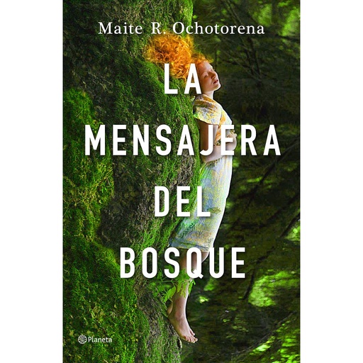 [9788408237242] La mensajera del bosque