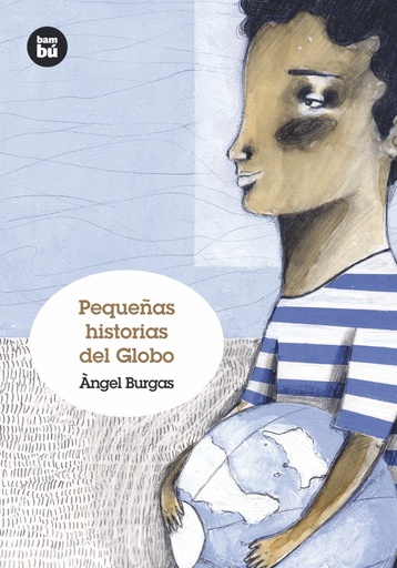 [9788483431238] Pequeñas historias del Globo
