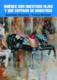 [9788484693208] Quiénes son nuestros hijos y quñe esperan de nosotros