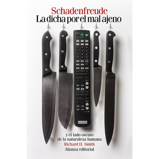 [9788491044512] Schadenfreude: La dicha por el mal ajeno