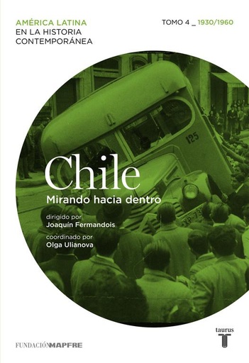 [9788430607044] Chile. Mirando hacia dentro. Tomo 4 (1930-1960)