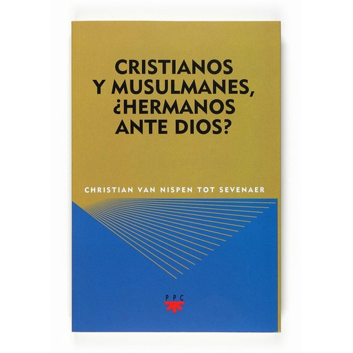 [9788428821841] Cristianos y musulmanes, ¿hermanos ante Dios?