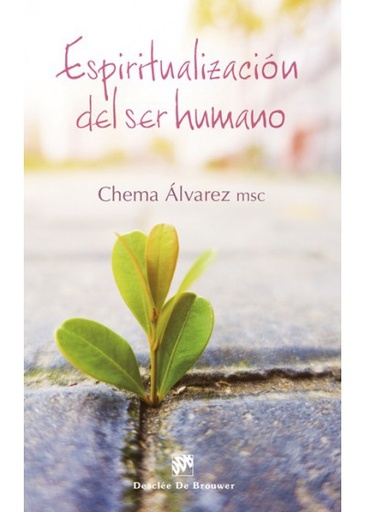 [9788433028358] Espiritualización del ser humano