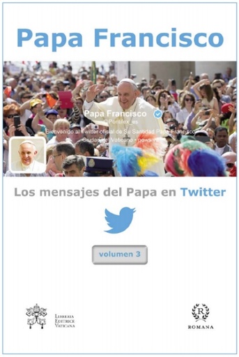 [9788415980230] Los mensajes del Papa en twitter. Vol. 3
