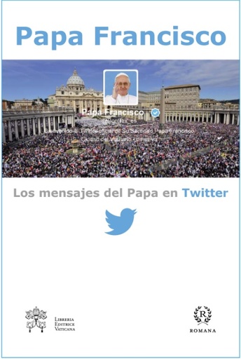 [9788415980056] Los mensajes del Papa en twitter
