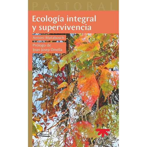 [9788428836555] Ecología integral y supervivencia