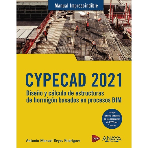 [9788441543560] CYPECAD 2021. Diseño y cálculo de estructuras de hormigón basados en procesos BIM