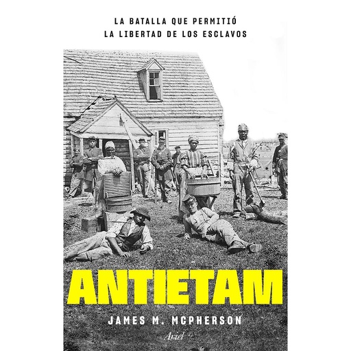 [9788434433816] Antietam, la batalla que permitió la libertad de los esclavos