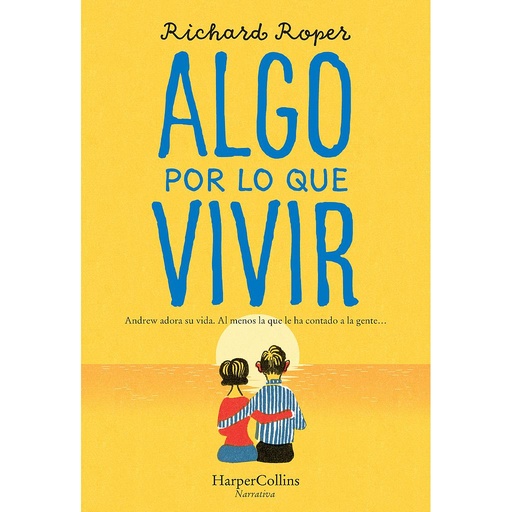 [9788491394372] Algo por lo que vivir