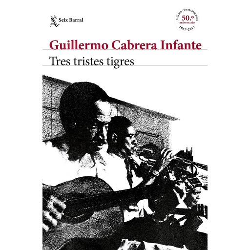 [9788432229909] Tres tristes tigres EDICIÓN CONMEMORATIVA