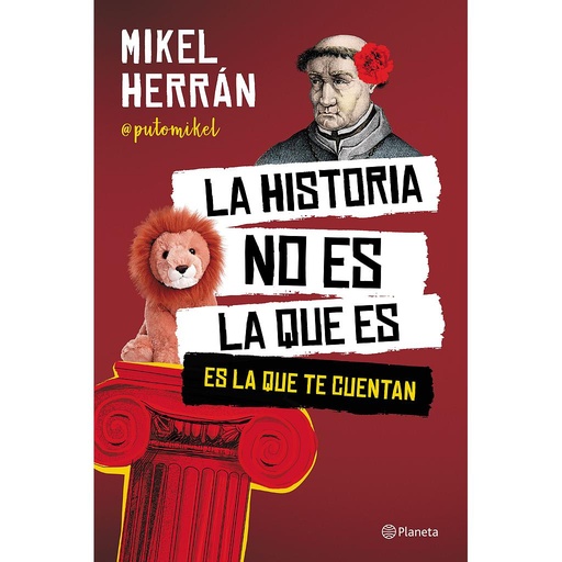 [9788408249207] La historia no es la que es