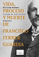 [9788483832844] Vida, proceso y muerte de Francisco Ferrer Guardia