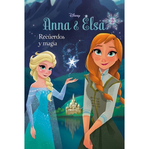 [9788499517698] Frozen. Anna y Elsa. Recuerdos y magia