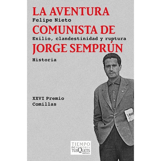 [9788483838211] La aventura comunista de Jorge Semprún