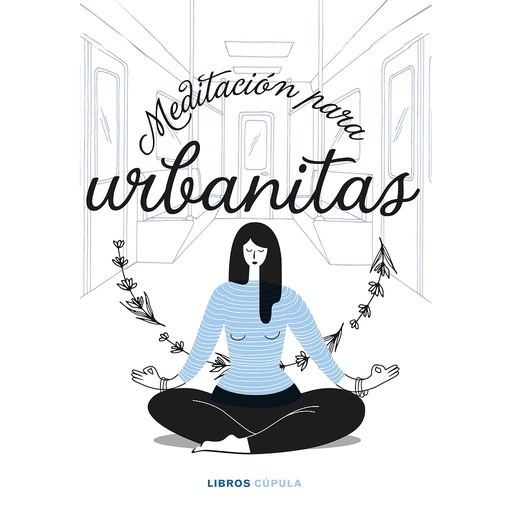 [9788448027858] Meditación para urbanitas