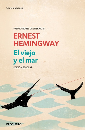 [9788499089980] El viejo y el mar (edición escolar)
